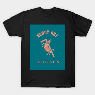 Bendy Not Broken T-Shirt